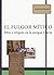 El fulgor mítico: mito y religión en la antigua Grecia