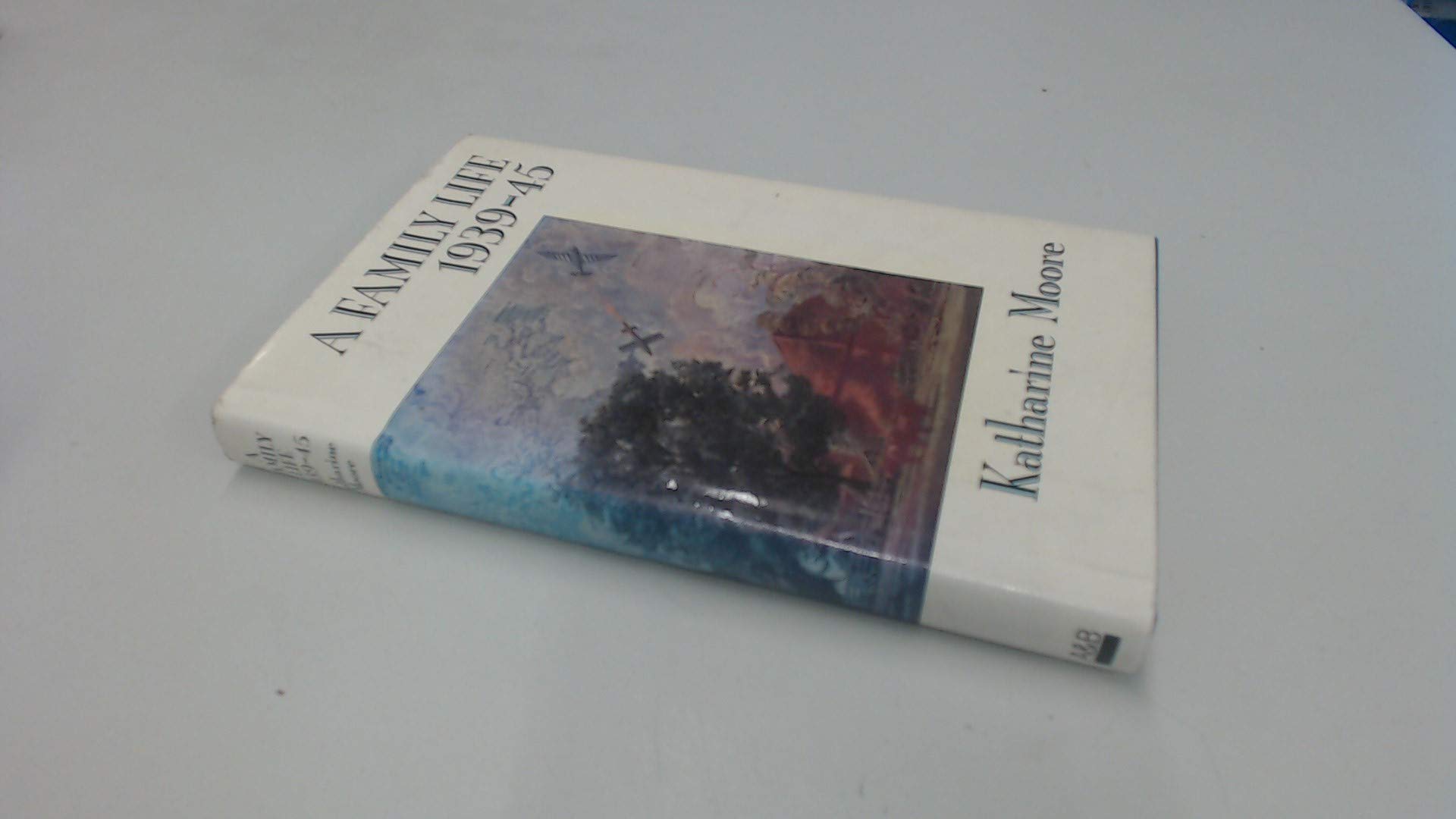 A family life 1939-45 (Hardcover)