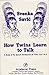 How Twins Learn to Talk