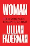 Woman: The American History of an Idea Book cover for Woman: The American History of an Idea