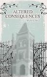 Altered Consequences Altered Consequences