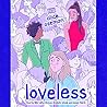 Loveless by Alice Oseman Loveless by Alice Oseman