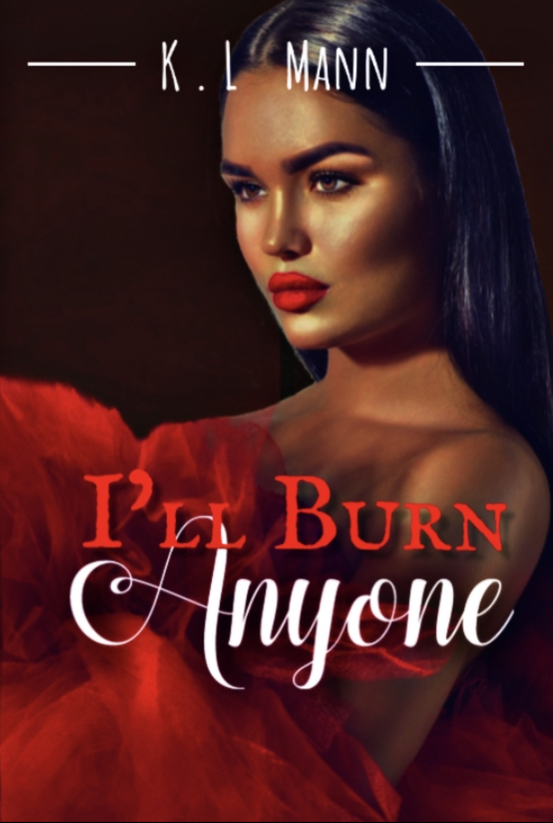 I’ll Burn Anyone (Challenge Night, #2)