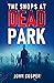 The Shops at Dead Park
