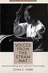 Voices from the Straw Mat: Toward an Ethnography of Korean Story Singing (Hawai‘i Studies on Korea)