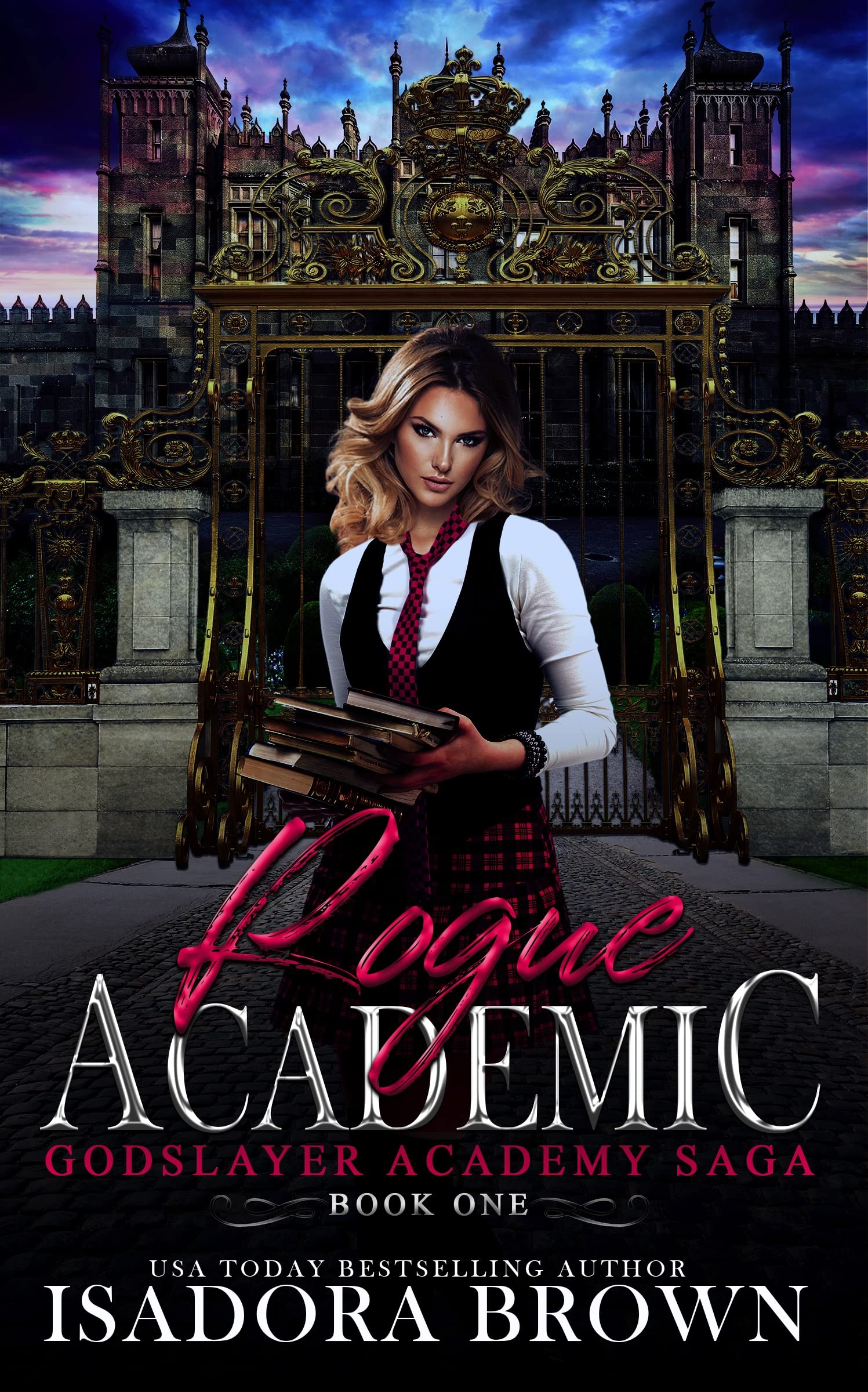 Rogue Academic (Godslayer Academy, #1)