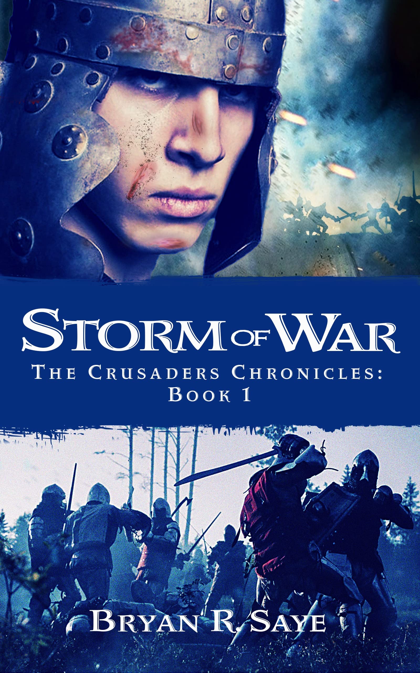 Storm of War: An Epic Medieval Historical Fiction Novel Set in The Crusades (The Crusaders Chronicles Book 1)