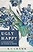Ugly Happy by K.C. Cramm