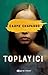 Toplayıcı (Ana Arén, #1)