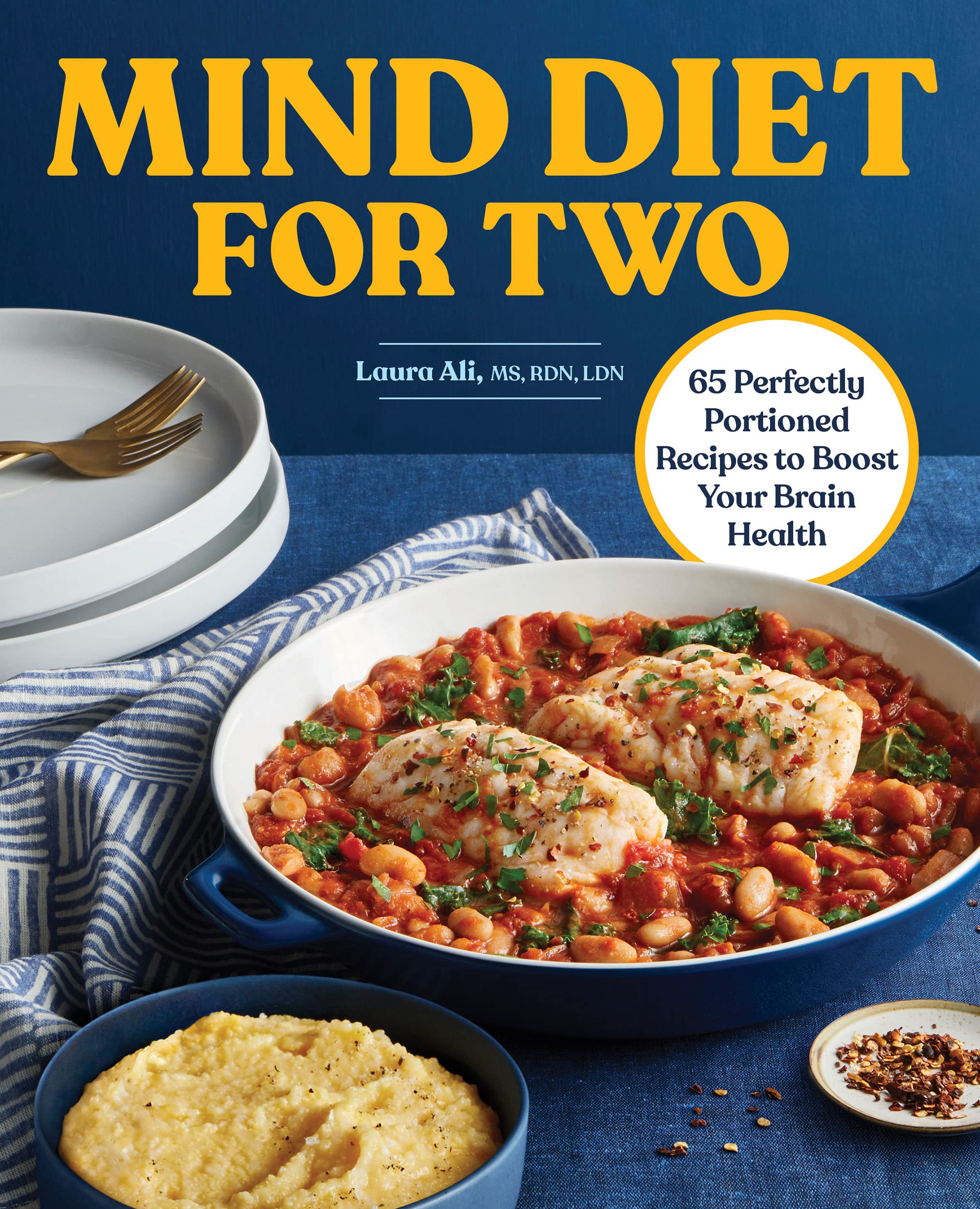 MIND Diet for Two: 65 Perfectly Portioned Recipes to Boost Your Brain Health: 65 Perfectly Portioned Recipes to Boost Your Brain Health (Kindle Edition)
