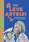 Leve Astrid! Leve Astrid!