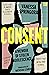 Consent: A Memoir of Stolen...