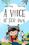 A Voice of Her Own by Lois Yong