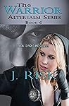 The Warrior: The Alterealm Series The Warrior: The Alterealm Series