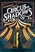 Circus of Shadows