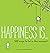 Happiness Is . . . 500 Ways to Be in the Moment