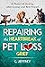 Repairing the Heartbreak of...