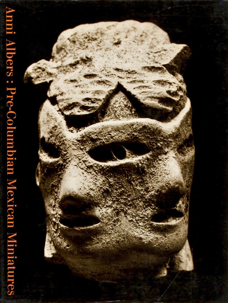 Pre-Columbian Mexican miniatures: The Josef and Anni Albers collection;