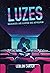 Luzes (Quando as Luzes se A...
