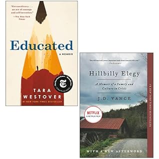 Educated By Tara Westover, Hillbilly Elegy: A Memoir of a Family and Culture in Crisis By J. D. Vance 2 Books Collection Set