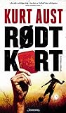 Rødt kort by Kurt Aust Rødt kort by Kurt Aust