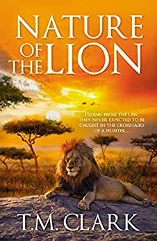 Nature Of The Lion (Kindle Edition)
