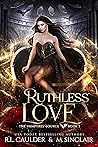 Ruthless Love (The Vampyres’ Source, #3) Book cover for Ruthless Love (The Vampyres’ Source, #3)