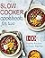 Slow Cooker Cookbook For Two with 100 Healthy Recipes to Enjo... by Rey Lyons