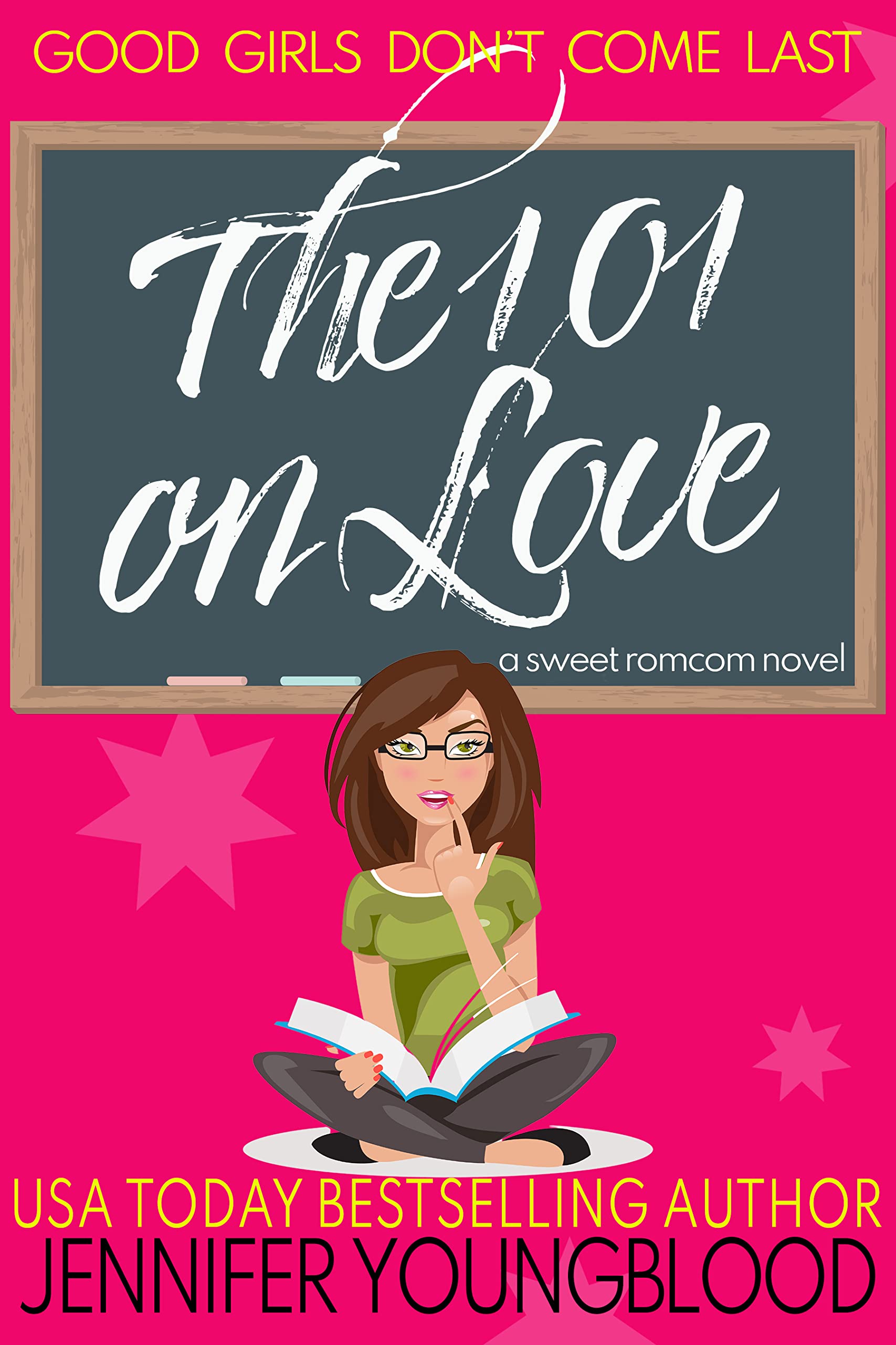 The 101 on Love  (Good Girls Don't Come Last)