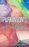 Parkinson's and the B1 Therapy