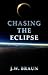 Chasing the Eclipse