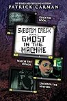 Ghost in the Machine: Skeleton Creek #2