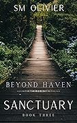 Beyond Haven (Sanctuary, #3)