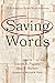 Saving Words by Joseph S. Pagano