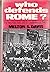 Who Defends Rome? by Melton S. Davis