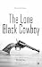 The Lone Black Cowboy - Boo...