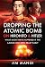Dropping the Atomic Bomb on Hirohito & Hitler by Jim Mangi