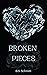 Broken Pieces