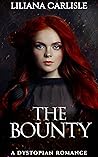 The Bounty by Liliana Carlisle