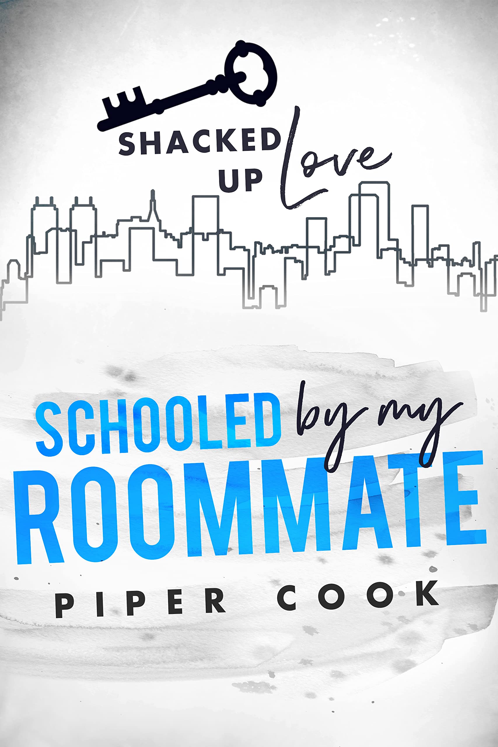 Schooled by My Roommate (Shacked Up Love; Home Wreckers Construction, #2)