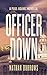 Officer Down (Paul Adams #0.5)