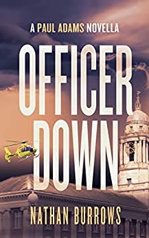 Officer Down (Paul Adams #0.5)