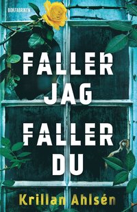 Faller jag, faller du (Hardcover)