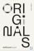 ออริจินอลส์ เพราะความเหมือนไม่เคยเปลี่ยนโลก Originals