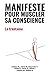 Manifeste pour muscler sa conscience - La trentaine