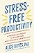 Stress-Free Productivity: A...