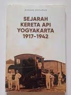 Sejarah Kereta Api di Yogyakarta 1917-1942