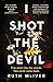I Shot the Devil