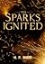 The Sparks Ignited