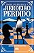 O herdeiro perdido (Jogos de herança, #2)